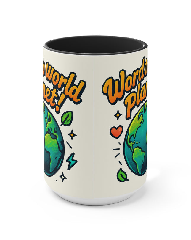 "Word to World Planet!" Accent Mug