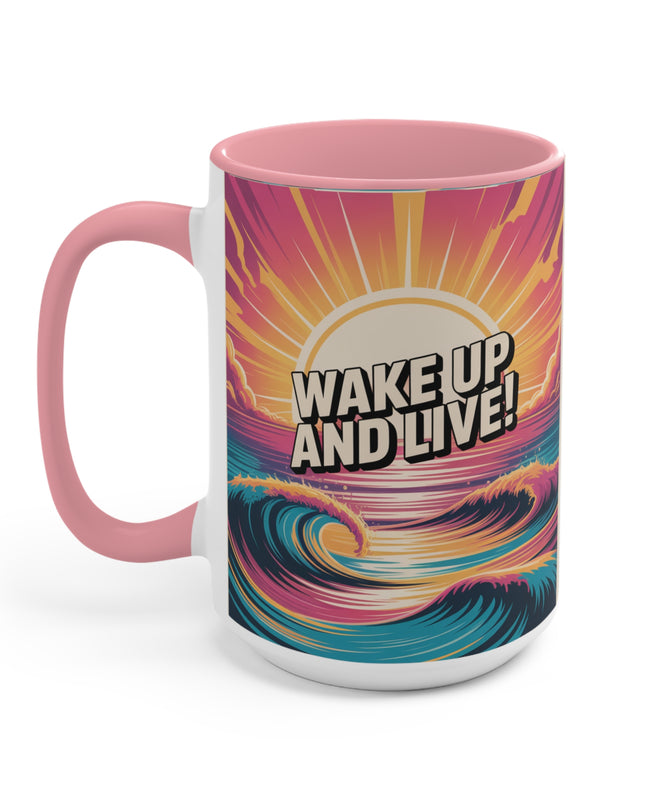 "Wake Up and Live!" Accent Mug