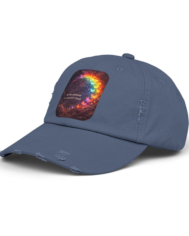 "Be the Rainbow in Someone's Cloud" Unisex Distressed Cap