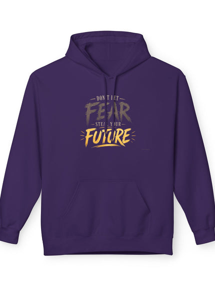 "Don't Let Fear Steal Your Future" Unisex Midweight Softstyle Fleece Hoodie