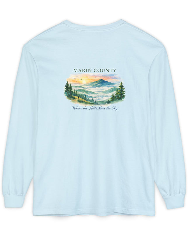 "Marin County, Where the Hills Meet the Sky" Unisex Garment-dyed Long Sleeve T-Shirt
