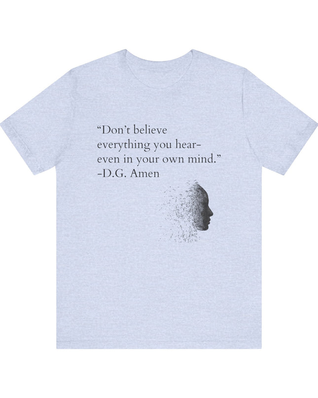 "Don't Believe Everything You Hear" Unisex Jersey Short Sleeve Tee