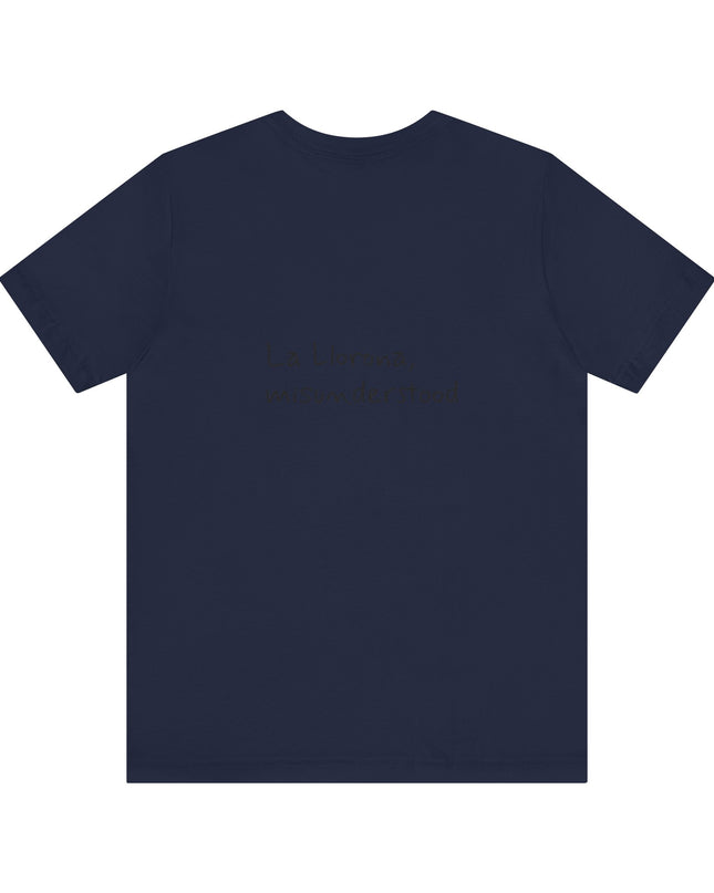 "La Llorona, misunderstood" Unisex Jersey Short Sleeve Tee