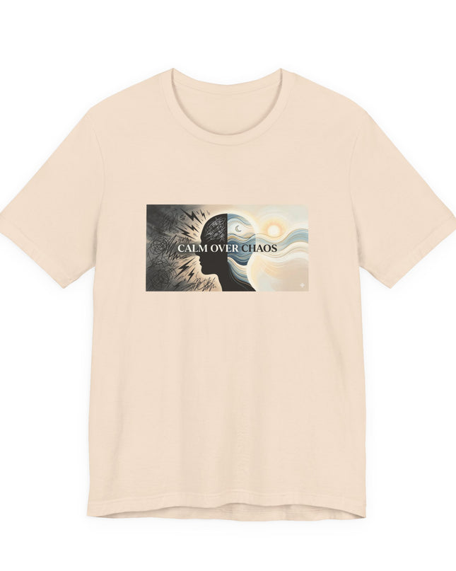"Calm over Chaos" Unisex Jersey Short Sleeve Tee