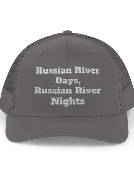 "Russian River Days, Russian River Nights" Snapback Trucker Cap