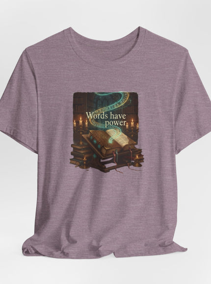 "Words Have Power Unisex Jersey Short Sleeve Tee