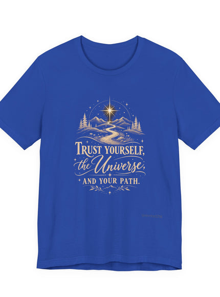 "Trust Yourself" Unisex Jersey Short Sleeve Tee