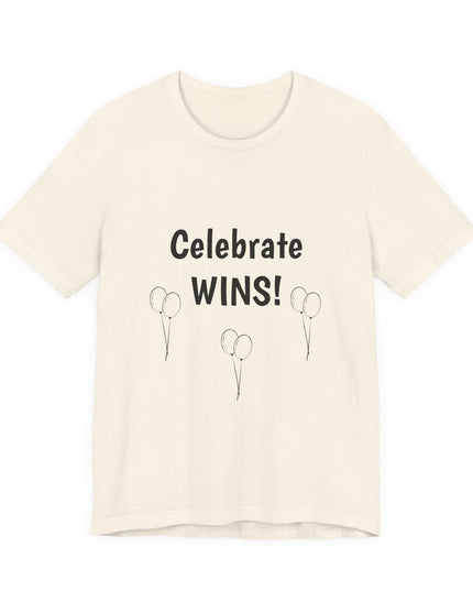 "Celebrate WINS, (Energy for Success) with Balloons" Unisex Jersey Short Sleeve Tee
