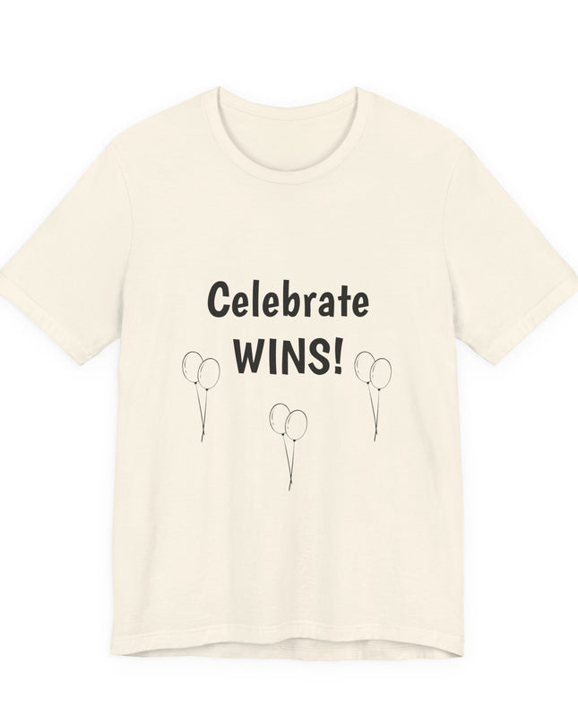 "Celebrate WINS, (Energy for Success) with Balloons" Unisex Jersey Short Sleeve Tee