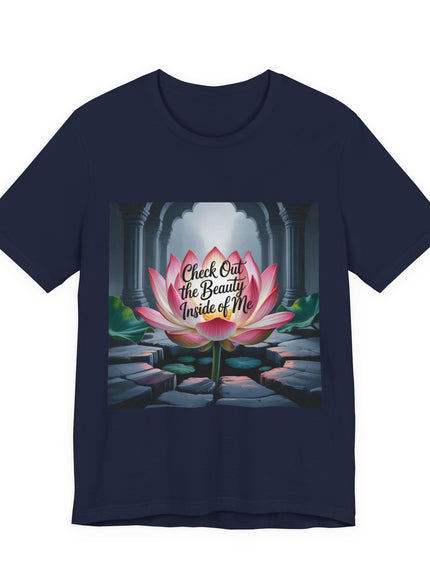 "Check Out the Beauty Inside of Me, (Energy for Success)" Unisex Jersey Short Sleeve Tee