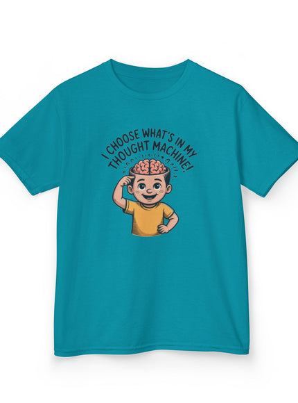 "I Choose What's in my Thought Machine" Kids Heavy Cotton Tee