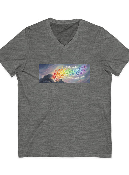 "Be the Rainbow in Someone's Dark Cloud" Unisex Jersey Short Sleeve V-Neck Tee