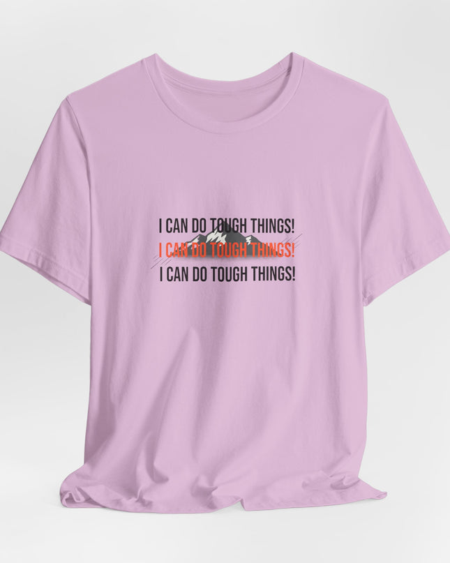 "I Can Do Tough Things"  Unisex Jersey Short Sleeve Tee