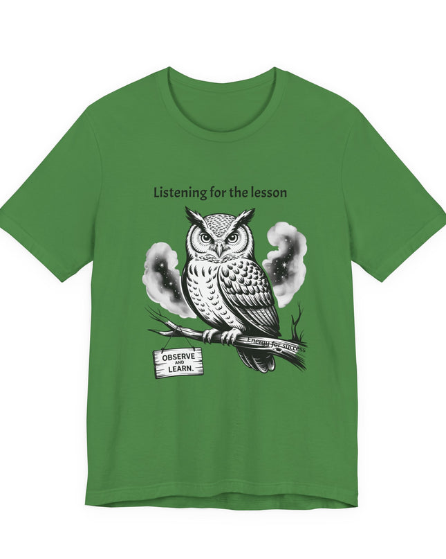 "Listening for the lesson, observe and listen, Energy for Success" Men's and Women's Jersey Short Sleeve Tee