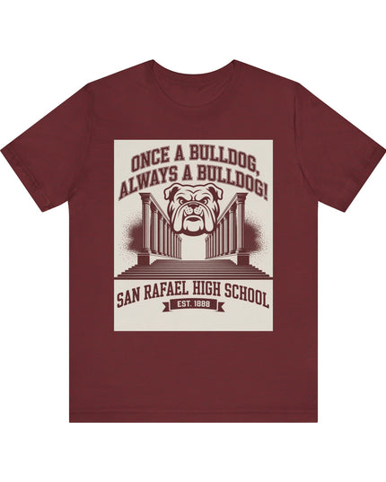 "Once a Bulldog, Always a Bulldog" Unisex Jersey Short Sleeve Tee