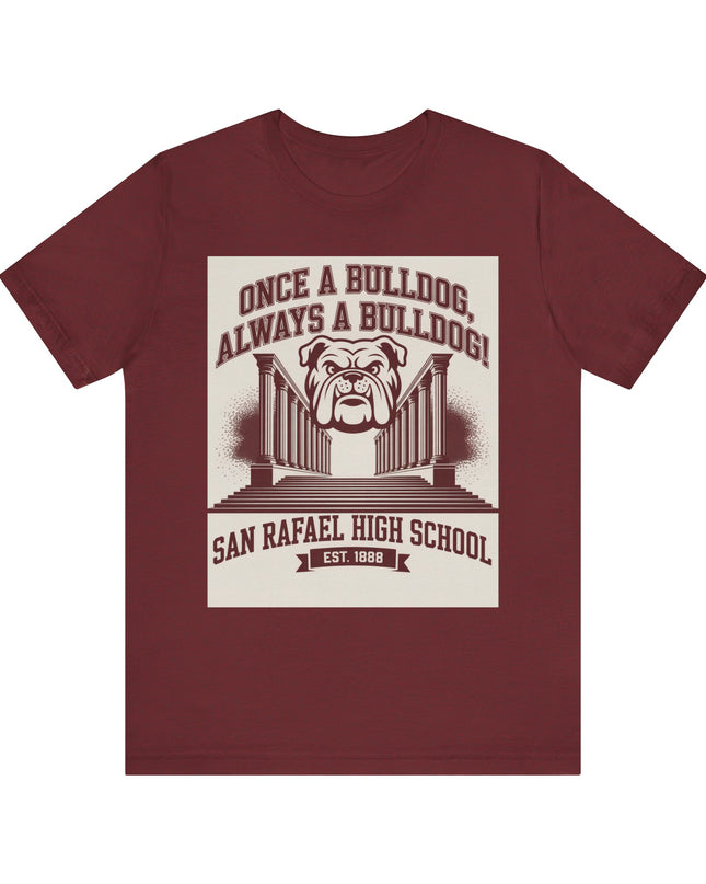 "Once a Bulldog, Always a Bulldog" Unisex Jersey Short Sleeve Tee