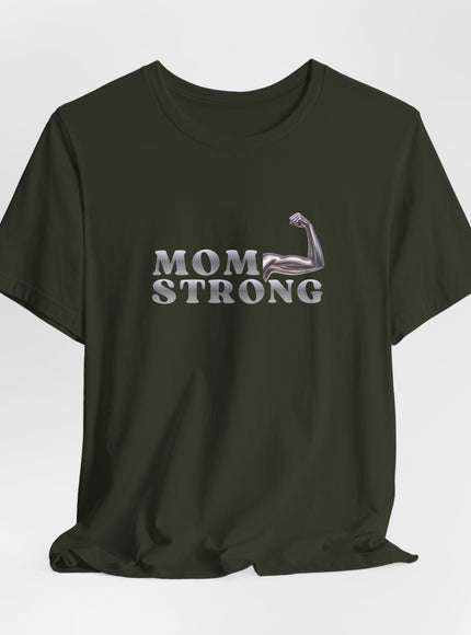 "Mom Strong" Unisex Jersey Short Sleeve Tee