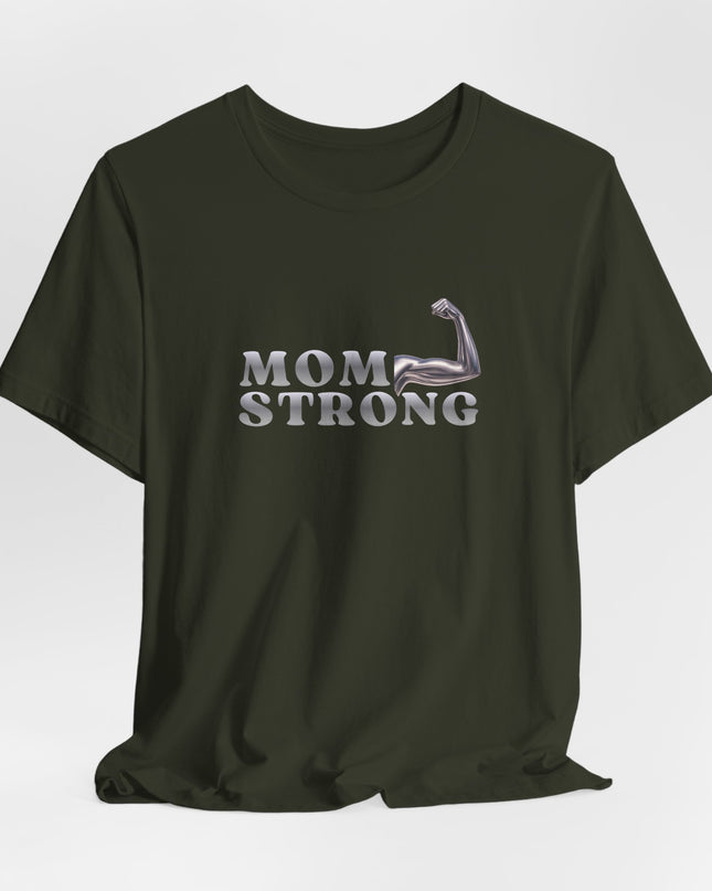 "Mom Strong" Unisex Jersey Short Sleeve Tee