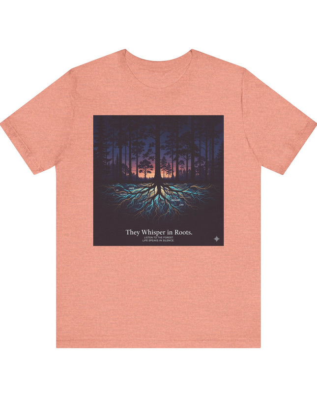 "They whisper in roots" Unisex Jersey Short Sleeve Tee