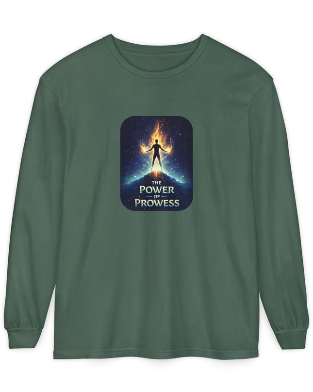 "The Power of Prowess" Unisex Garment-dyed Long Sleeve T-Shirt