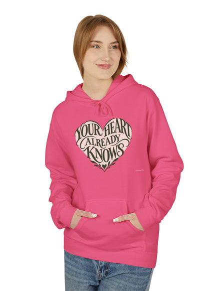 "Your Heart Already Knows"Unisex Midweight Softstyle Fleece Hoodie
