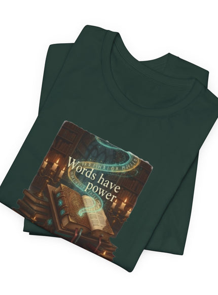 "Words Have Power Unisex Jersey Short Sleeve Tee