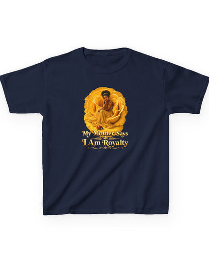 "My Mother Says I am Royalty" Kids Heavy Cotton Tee