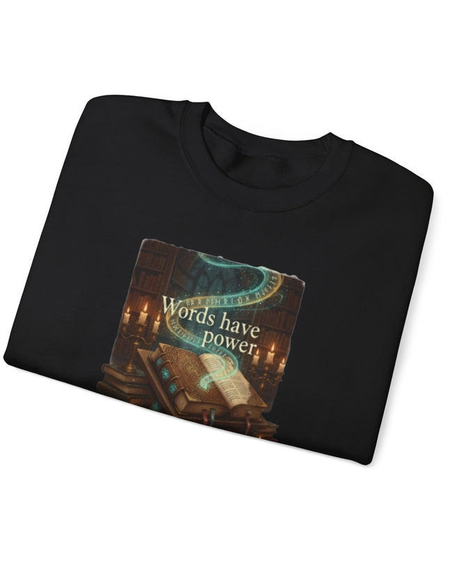 "Words Have Power" Unisex Adult Sweatshirt