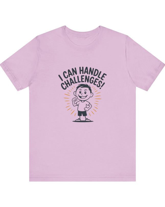 "I can Handle Challenges" Unisex Jersey Short Sleeve Tee