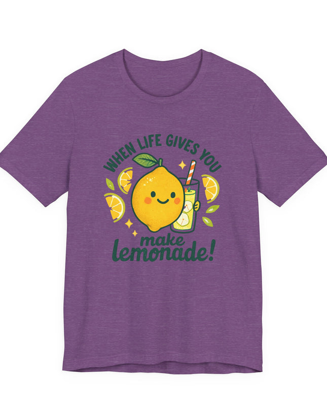 "When life gives you lemons, make lemonade!" Unisex Jersey Short Sleeve Tee