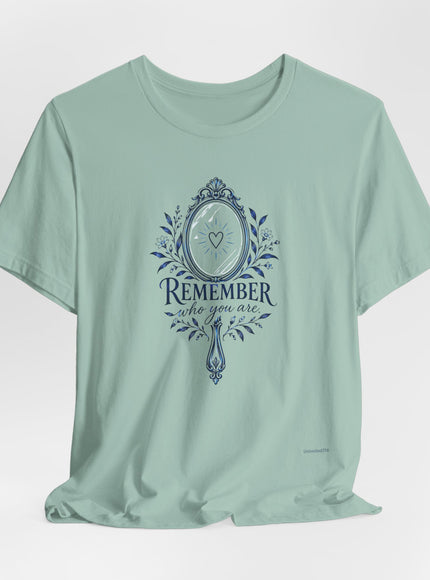 "Remember Who You Are" Unisex Jersey Short Sleeve Tee