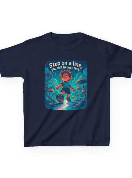 "Step On the Line, You Will Be Just Fine" Kids Heavy Cotton Tee