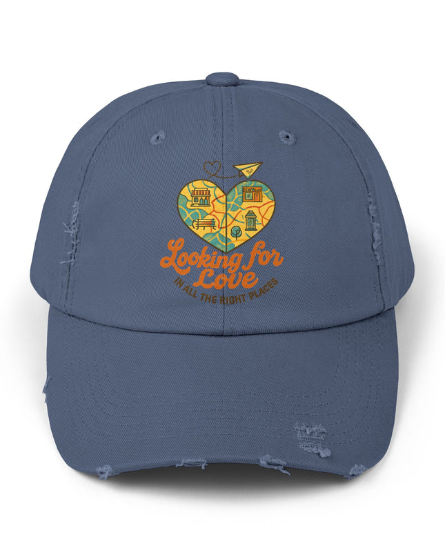 "Looking for love in all the right places" Unisex Distressed Cap
