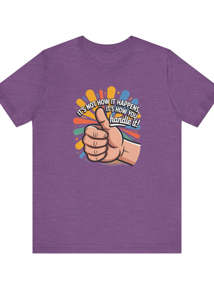 "Handle It" Unisex Short Sleeve Tee