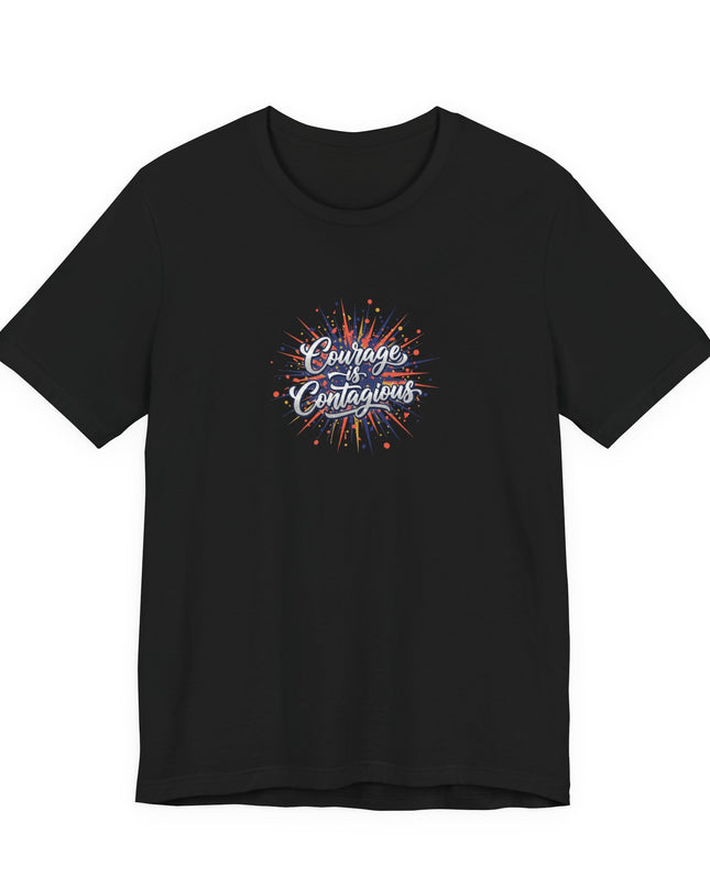 "Courage is Contagious" Unisex Jersey Short Sleeve Tee