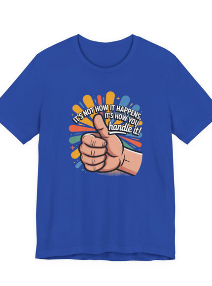 "Handle It" Unisex Short Sleeve Tee