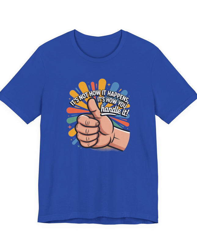 "Handle It" Unisex Short Sleeve Tee