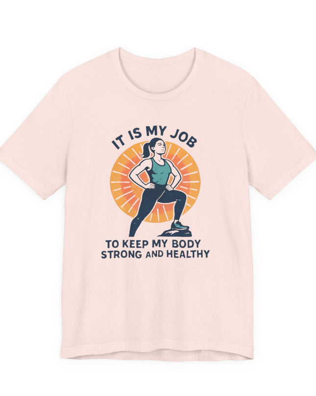 "It's My Job to" Unisex Short Sleeve Tee