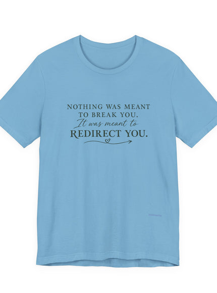 "Redirect You" Unisex Jersey Short Sleeve Tee