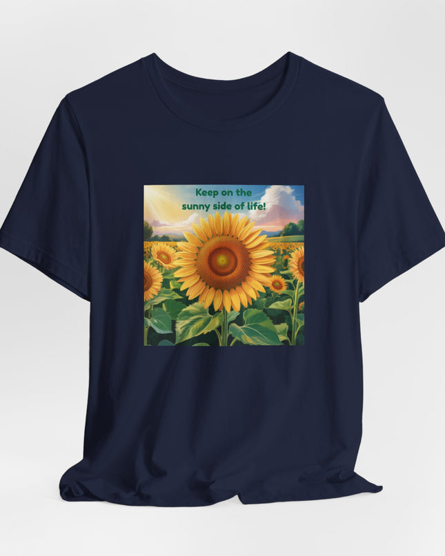 "Keep on the Sunny Side of Life!" Unisex Jersey Short Sleeve Tee