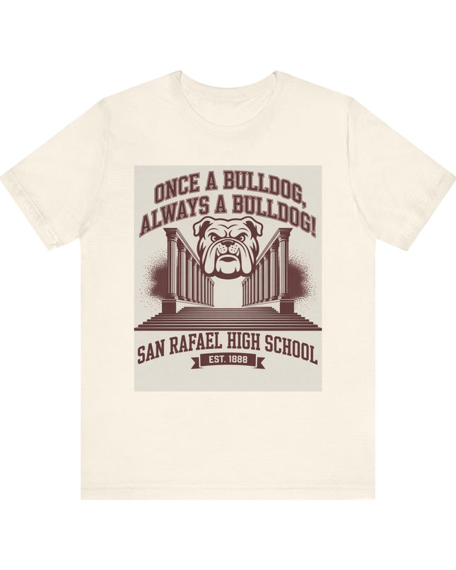 "Once a Bulldog, Always a Bulldog" Unisex Jersey Short Sleeve Tee
