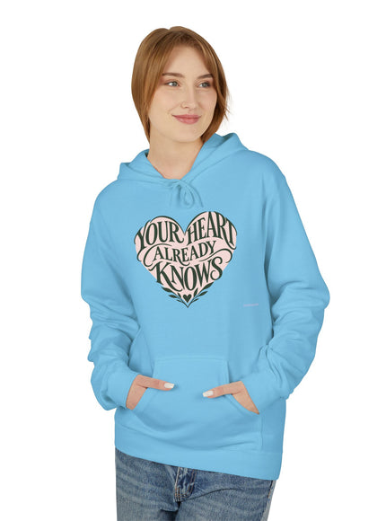 "Your Heart Already Knows"Unisex Midweight Softstyle Fleece Hoodie