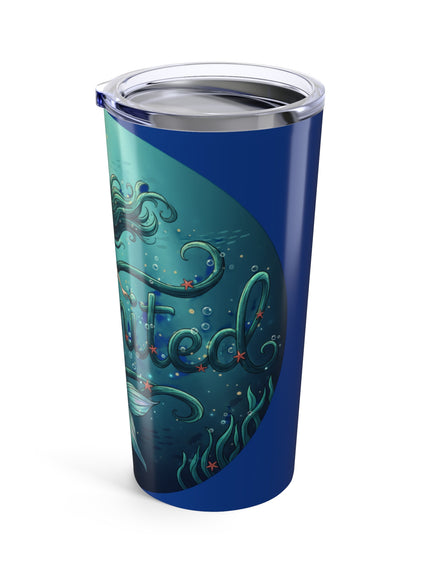 "Unlimited Mermaid" Tumbler 20oz