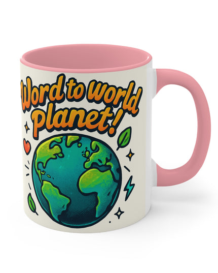 "Word to World Planet!" Accent Mug