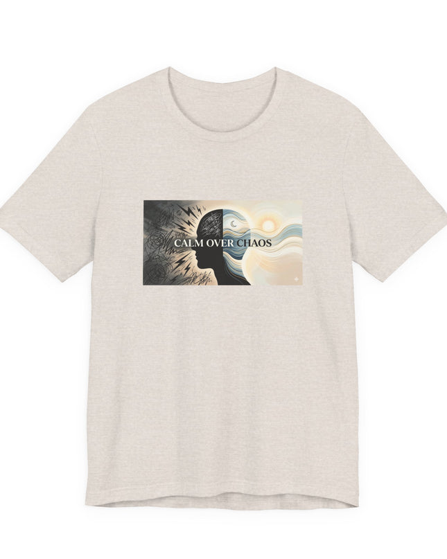 "Calm over Chaos" Unisex Jersey Short Sleeve Tee