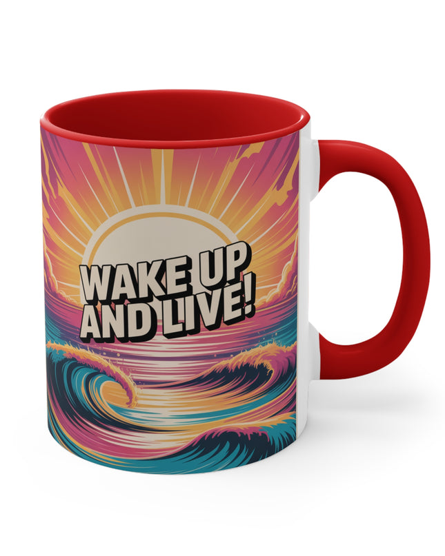 "Wake Up and Live!" Accent Mug
