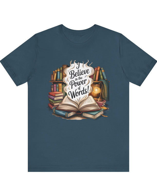 "I believe in the power of words" Unisex Jersey Short Sleeve Tee