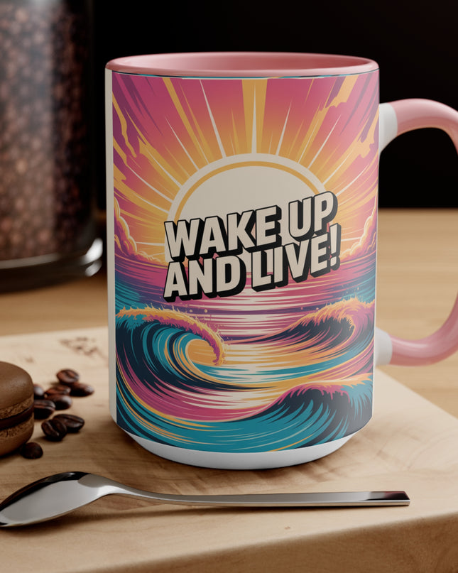 "Wake Up and Live!" Accent Mug