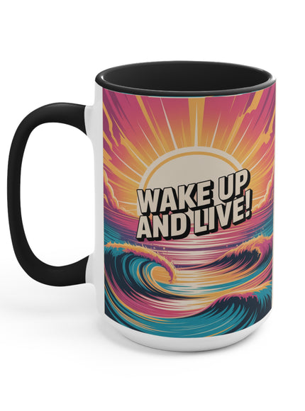 "Wake Up and Live!" Accent Mug