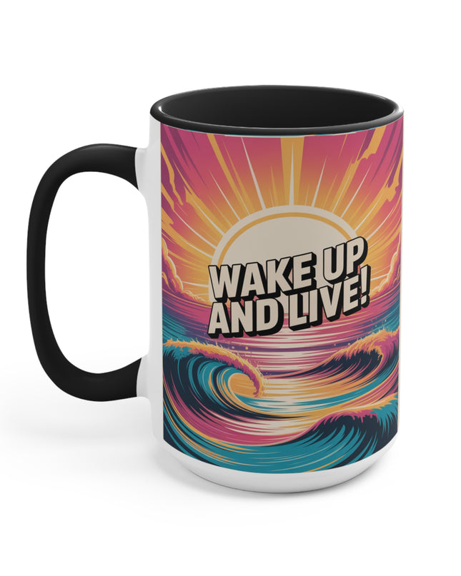 "Wake Up and Live!" Accent Mug